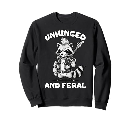 Unhinged and Feral Lustiges Waschbär-Design, Geschenk für Männer, Frauen, Kinder Sweatshirt von Sarcastic Retro Raccoon Trash Panda Animal Graphic