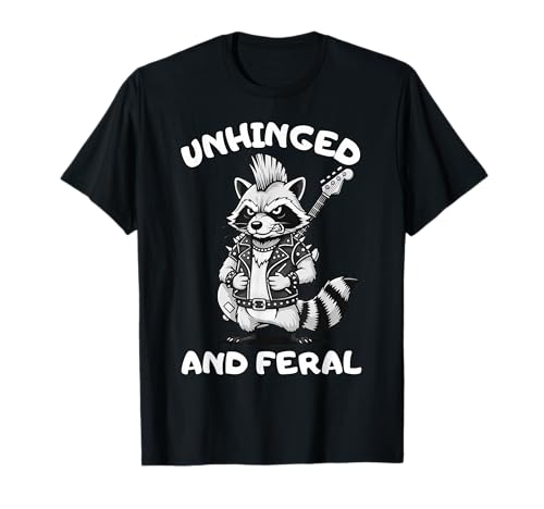 Unhinged and Feral Lustiges Waschbär-Design, Geschenk für Männer, Frauen, Kinder T-Shirt von Sarcastic Retro Raccoon Trash Panda Animal Graphic