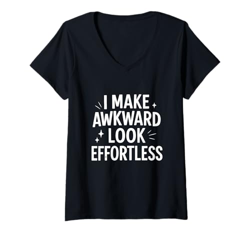 Damen I Make Awkward Look Effortless Zitat T-Shirt mit V-Ausschnitt Damen I Make Awkward Look Effortless Zitat T-Shirt mit V-Ausschnitt von Sarcastic Socially Awkward Humor Apparel