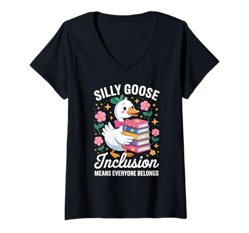 Damen Lustiger Silly Goose Inclusion Everyone Belongs Humor Spruch T-Shirt mit V-Ausschnitt Damen Lustiger Silly Goose Inclusion Everyone Belongs Humor Spruch T-Shirt mit V-Ausschnitt von Sarcastic Teacher School Diversity Equality Joke