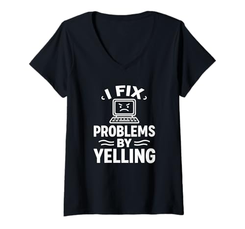 Damen I Fix Problems By Yelling Funny Tech Meltdown Zitat T-Shirt mit V-Ausschnitt Damen I Fix Problems By Yelling Funny Tech Meltdown Zitat T-Shirt mit V-Ausschnitt von Sarcastic Tech Rage Humor Troubleshooting Chaos
