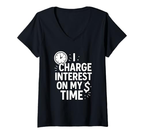 Damen Lustiges Zitat "I Charge Interest On My Time" T-Shirt mit V-Ausschnitt Damen Lustiges Zitat "I Charge Interest On My Time" T-Shirt mit V-Ausschnitt von Sarcastic Time Management Attitude Expressions Co