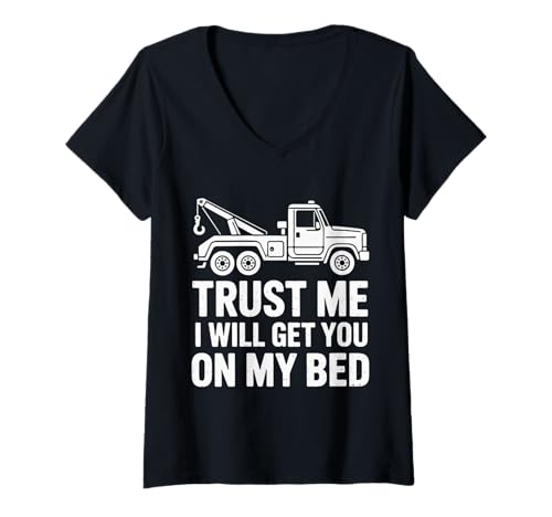 Damen Lustiger Abschleppwagenfahrer Get You On My Bed T-Shirt mit V-Ausschnitt Damen Lustiger Abschleppwagenfahrer Get You On My Bed T-Shirt mit V-Ausschnitt von Sarcastic Tow Truck Operator Flatbed Humor