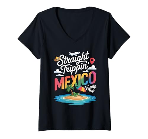 Damen Lustiger gerader Trippin Mexiko Spruch Urlaub Humor Familie T-Shirt mit V-Ausschnitt von Sarcastic Travel Group Family Beach Cancun Trip