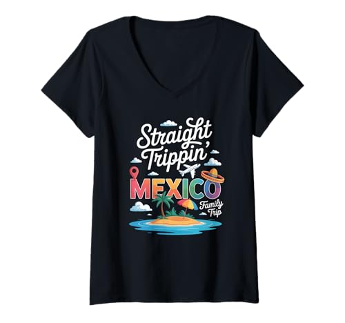 Damen Lustiger gerader Trippin Mexiko Spruch Urlaub Humor Familie T-Shirt mit V-Ausschnitt von Sarcastic Travel Group Family Beach Cancun Trip