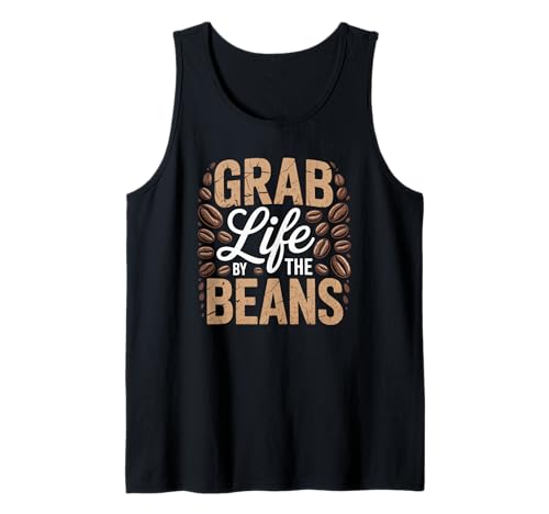 Lustiger Kaffeeliebhaber Spruch Grab Life Beans Humor Frauen Männer Tank Top von Sarcastic Travel Group Family Beach Cancun Trip