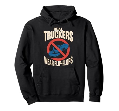 Lustige Trucker Spruch No Flip Flops Driver Pride Damen Herren Pullover Hoodie von Sarcastic Truck Drivers Appreciation Father Joke