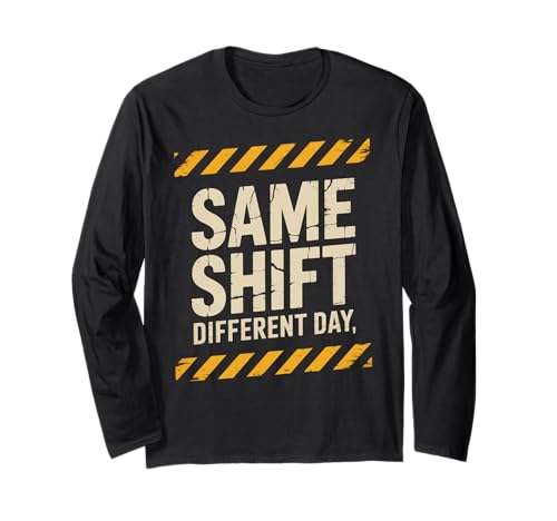 Lustiger Spruch Gleiche Schicht Unterschiedliche Tag Arbeit Humor Frauen Männer Langarmshirt Lustiger Spruch Gleiche Schicht Unterschiedliche Tag Arbeit Humor Frauen Männer Langarmshirt von Sarcastic Workplace Joke Exhausted Tired Worker