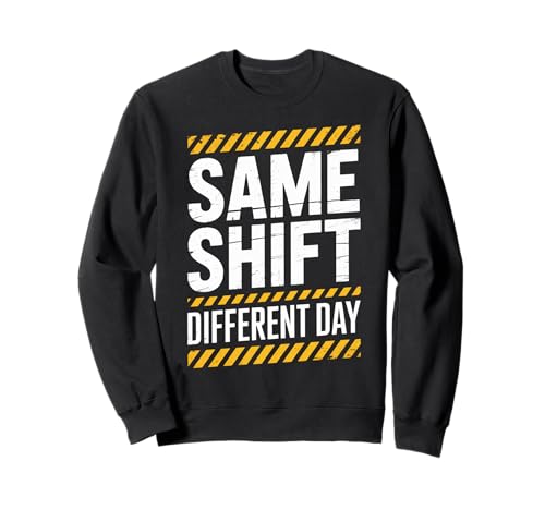 Lustiger Spruch Gleiche Schicht Unterschiedliche Tag Arbeit Humor Frauen Männer Sweatshirt Lustiger Spruch Gleiche Schicht Unterschiedliche Tag Arbeit Humor Frauen Männer Sweatshirt von Sarcastic Workplace Joke Exhausted Tired Worker