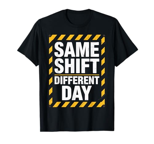 Lustiger Spruch Gleiche Schicht Unterschiedliche Tag Arbeit Humor Frauen Männer T-Shirt Lustiger Spruch Gleiche Schicht Unterschiedliche Tag Arbeit Humor Frauen Männer T-Shirt von Sarcastic Workplace Joke Exhausted Tired Worker