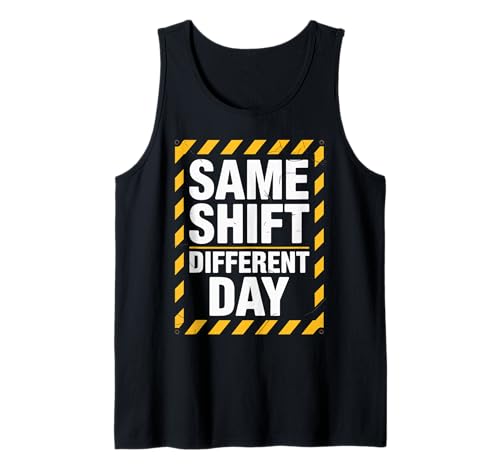 Lustiger Spruch Gleiche Schicht Unterschiedliche Tag Arbeit Humor Frauen Männer Tank Top Lustiger Spruch Gleiche Schicht Unterschiedliche Tag Arbeit Humor Frauen Männer Tank Top von Sarcastic Workplace Joke Exhausted Tired Worker
