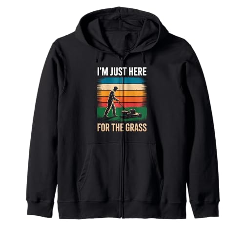 Lustig Ich Bin nur Hier für das Gras Spruch Rasen Humor Frauen Männer Kapuzenjacke von Sarcastic Yard Care Mower Dad Retro Landscaping