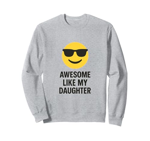 Fantastisch wie Meine Tochter Lustiger Humor Papa Mama Vater Elternteil Sweatshirt von SarcasticGoods