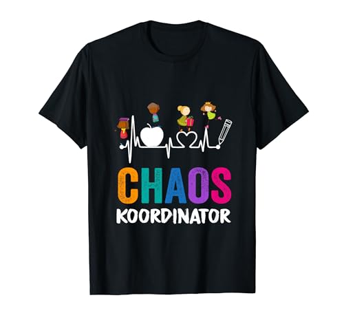 Chaos Koordinator Lustige Lehrer Spruch Kinder Erzieherinnen T-Shirt von Sarcastich Chao Koordinatorin Erzieher Lehrerin