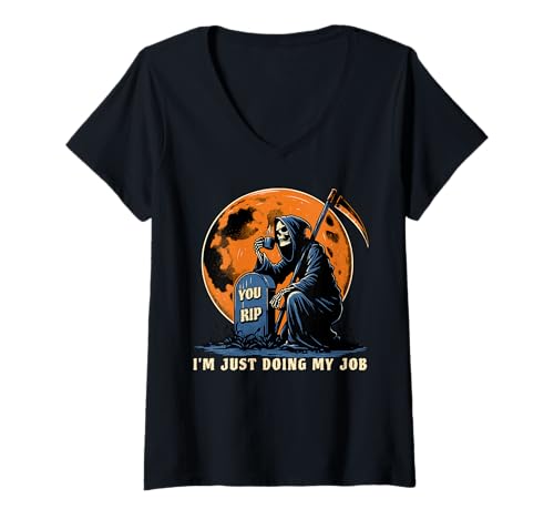 Damen Grim Reaper Humor Ich Mach Nur Meine Arbeit Szene T-Shirt mit V-Ausschnitt Damen Grim Reaper Humor Ich Mach Nur Meine Arbeit Szene T-Shirt mit V-Ausschnitt von Sarkasmus Kaffee Totengräber Humor Freunde