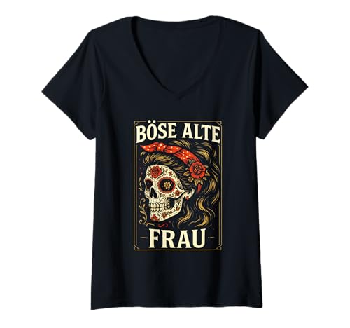 Damen Böse Alte Frau - Böse Ältere Frau Totenkopf T-Shirt mit V-Ausschnitt von Sarkasmus Oma Humorvolles Humor Sarkastische