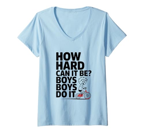 Damen Wie harte kann es Jungen sein, die es lustig Feminismus T-Shirt mit V-Ausschnitt von Sarkastische freche Humor zitieren grafische T