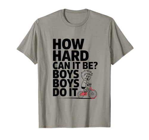 Wie harte kann es Jungen sein, die es lustig Feminismus T-Shirt Wie harte kann es Jungen sein, die es lustig Feminismus T-Shirt von Sarkastische freche Humor zitieren grafische T