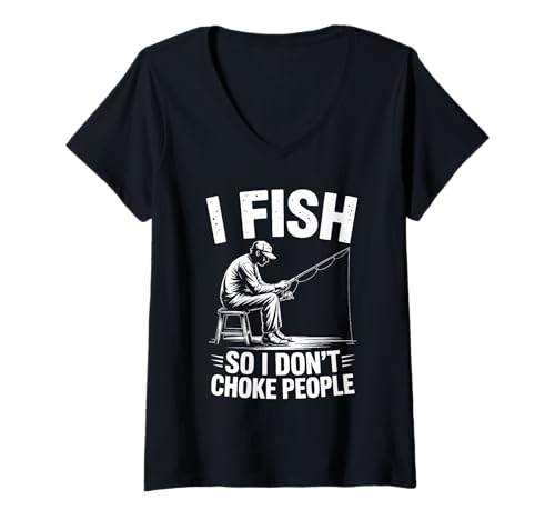 Damen I Fish So I Do Not Choke People Lustiges Angeln Spruch T-Shirt mit V-Ausschnitt Damen I Fish So I Do Not Choke People Lustiges Angeln Spruch T-Shirt mit V-Ausschnitt von Sarkastischer Fischerwitz I Fish So I Do Not Choke