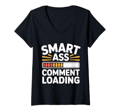 Damen Smart Ass Comment Loading Sarcastic Attitude Joke |- T-Shirt mit V-Ausschnitt Damen Smart Ass Comment Loading Sarcastic Attitude Joke |- T-Shirt mit V-Ausschnitt von Sarkastischer Geist und Mund