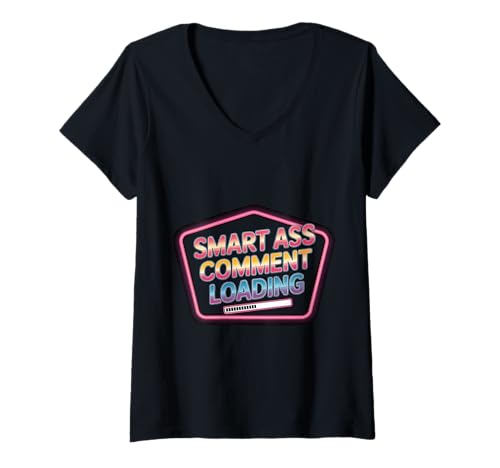 Damen Smart Ass Comment Loading Sarcastic Attitude Joke - T-Shirt mit V-Ausschnitt Damen Smart Ass Comment Loading Sarcastic Attitude Joke - T-Shirt mit V-Ausschnitt von Sarkastischer Geist und Mund