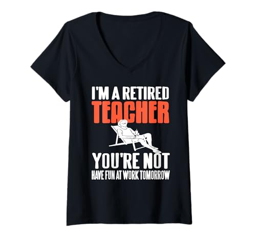 Damen Ruhestand Lehrer Du Nicht Viel Spaß bei der Arbeit Morgen T-Shirt mit V-Ausschnitt Damen Ruhestand Lehrer Du Nicht Viel Spaß bei der Arbeit Morgen T-Shirt mit V-Ausschnitt von Sarkastischer Humor für Lehrer im Ruhestand