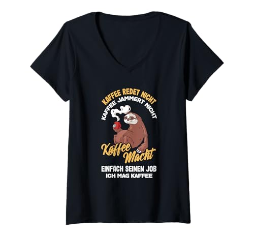 Damen Kaffee Redet Nicht Kaffee Jammert Nicht Lustiger Spruch T-Shirt mit V-Ausschnitt Damen Kaffee Redet Nicht Kaffee Jammert Nicht Lustiger Spruch T-Shirt mit V-Ausschnitt von Sarkastischer Kaffee Humor Geschenk Geschenkidee