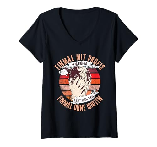 Damen Einmal mit Profis Retro Spruch Facepalm Humor T-Shirt mit V-Ausschnitt Damen Einmal mit Profis Retro Spruch Facepalm Humor T-Shirt mit V-Ausschnitt von Sarkastischer Spruch für genervte Alltagshelden