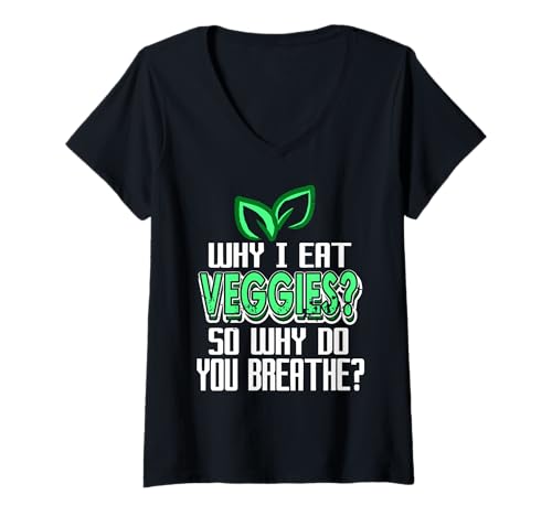 Damen Warum ich Gemüse Esse? Witziger Veganer Spruch T-Shirt mit V-Ausschnitt von Sarkastischer veganer Humor für Pflanzenfans