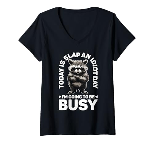 Damen Today is Slap An Idiot Day I'm Going to Be Busy - T-Shirt mit V-Ausschnitt Damen Today is Slap An Idiot Day I'm Going to Be Busy - T-Shirt mit V-Ausschnitt von Sarkastisches Slapping Chaos Humor