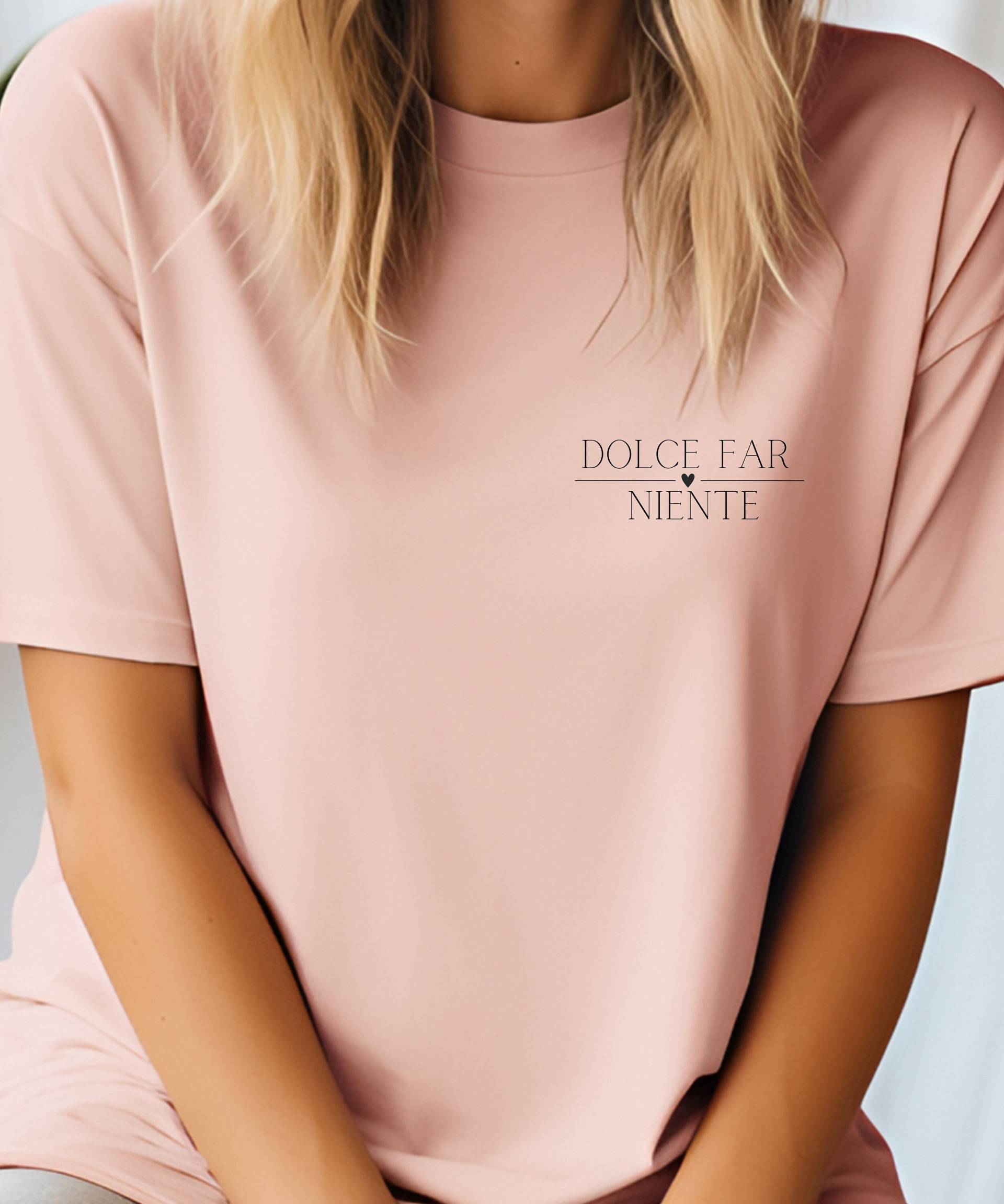 Italienisch Statement Shirt - Dolce Far Niente Minimalistisch T-Shirt Italien Geschenk Lebenseinstellung Spruch Schönes Leben von Saskialalamania