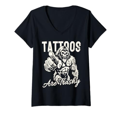 Damen Tattoos sind trashig Lustiger Tattoo-Künstler sarkastischer Humor T-Shirt mit V-Ausschnitt Damen Tattoos sind trashig Lustiger Tattoo-Künstler sarkastischer Humor T-Shirt mit V-Ausschnitt von Sasquatch Bigfoot Tattoo Fun...