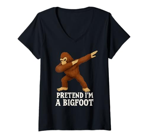 Damen Lustiges Zitat Pretend I'm a Bigfoot Funny Dab Cryptid Humor T-Shirt mit V-Ausschnitt Damen Lustiges Zitat Pretend I'm a Bigfoot Funny Dab Cryptid Humor T-Shirt mit V-Ausschnitt von Sasquatch Dab Adventure Humor