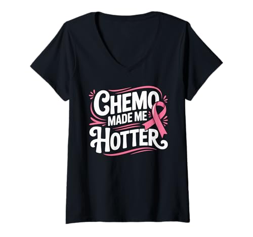 Damen Chemo Made Me Hotter Brustkrebs-Bewusstseinsmonat T-Shirt mit V-Ausschnitt Damen Chemo Made Me Hotter Brustkrebs-Bewusstseinsmonat T-Shirt mit V-Ausschnitt von Sassy Pink Ribbon Fighter Survivor Apparel
