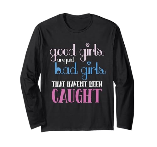 Gute Mädchen, böse Mädchen, Trouble Maker Attitüde Langarmshirt Gute Mädchen, böse Mädchen, Trouble Maker Attitüde Langarmshirt von Sassy Spirit Women Rebellious