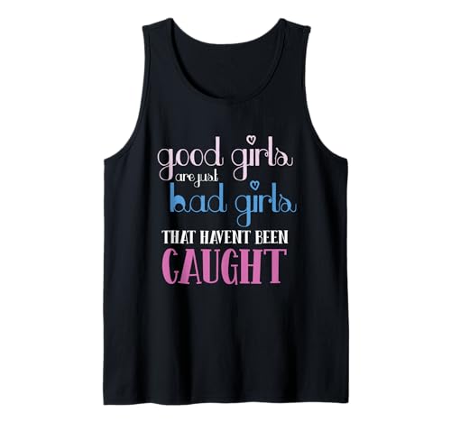 Gute Mädchen, böse Mädchen, Trouble Maker Attitüde Tank Top Gute Mädchen, böse Mädchen, Trouble Maker Attitüde Tank Top von Sassy Spirit Women Rebellious