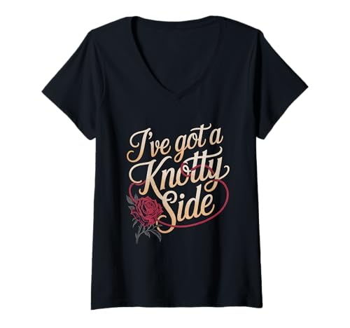 Damen I've Got A Knotty Side – Witty Rose & Rope Humor für Erwachsene T-Shirt mit V-Ausschnitt Damen I've Got A Knotty Side – Witty Rose & Rope Humor für Erwachsene T-Shirt mit V-Ausschnitt von Sassy & Sweet Inappropriate Adult Jokes