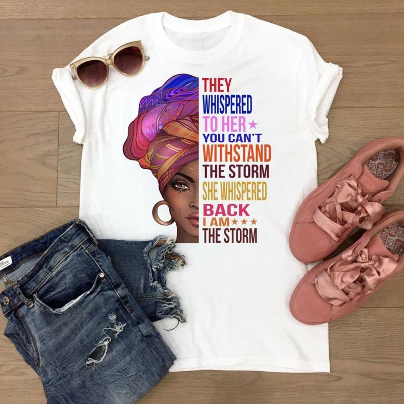 Sie Flüsterten Ihr Du Kannst Nicht Mit Stand Der Sturm Sie Flüsterte Zurück Ich Bin T-Shirt von SassysConfections