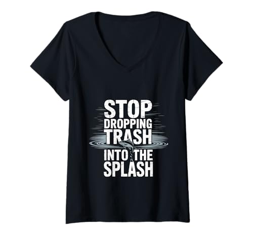 Damen Stop Dropping Trash Into The Splash Ozeanverschmutzung - T-Shirt mit V-Ausschnitt Damen Stop Dropping Trash Into The Splash Ozeanverschmutzung - T-Shirt mit V-Ausschnitt von Saubere Umweltschutzvertretung