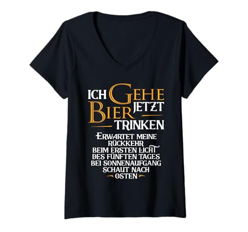 Damen Ich gehe jetzt Bier Trinken I lustiges Saufen Party Bier. T-Shirt mit V-Ausschnitt Damen Ich gehe jetzt Bier Trinken I lustiges Saufen Party Bier. T-Shirt mit V-Ausschnitt von Sauf Trikot - Ich Gehe Jetzt Bier Trinken lustiges
