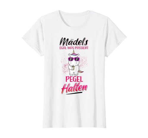 Mädels Egal Was Passiert Pegel Halten Einhorn Fun Schnaps T-Shirt von Saufen Schnaps Trinkspiel Geschenkideen & Designs