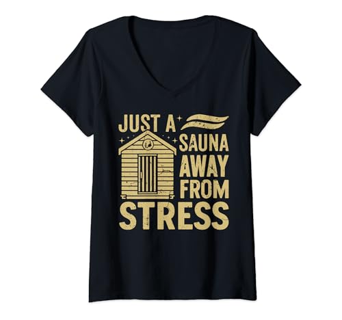 Damen Nur eine Sauna entfernt von Stress Sauna T-Shirt mit V-Ausschnitt von Sauna Gifts