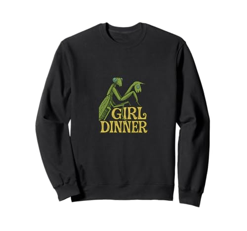 Mädchen Dinner Betende Mantis Lustig Sweatshirt Mädchen Dinner Betende Mantis Lustig Sweatshirt von Savage Garden Humor