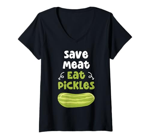 Damen Save Meat Eat Pickles Gurken Gurken Gurken Gemüse Eingelegt T-Shirt mit V-Ausschnitt von Save Meat Eat Pickles