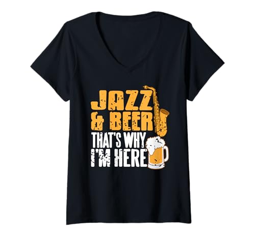 Damen Jazz Und Bier Darum Bin Ich Hier Lustiger Spruch T-Shirt mit V-Ausschnitt von Saxophon Musik Und Getränke Für Jazzfans