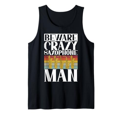Vorsicht verrücktes Saxophon Man Saxophon Tank Top von Saxophone Gifts