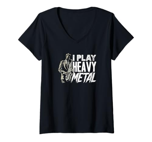 Damen I Play Heavy Metal Funny Saxophon T-Shirt mit V-Ausschnitt von Saxophone Musician Jazz Band Gifts and Gift Ideas