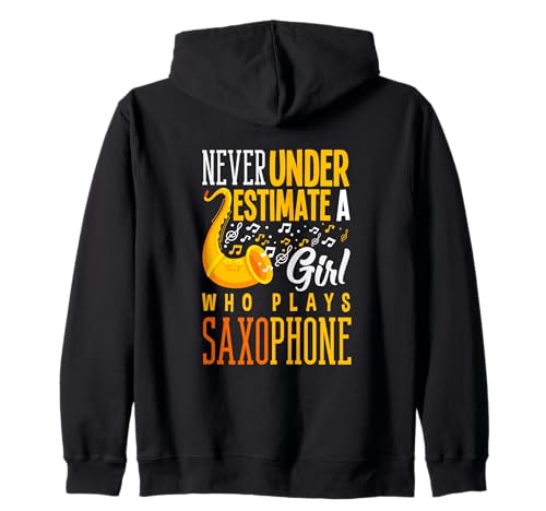 Never Underestimate Girl with Saxophon Lustiges Saxophon Kapuzenjacke Never Underestimate Girl with Saxophon Lustiges Saxophon Kapuzenjacke von Saxophone Musician Jazz Band Gifts and Gift Ideas