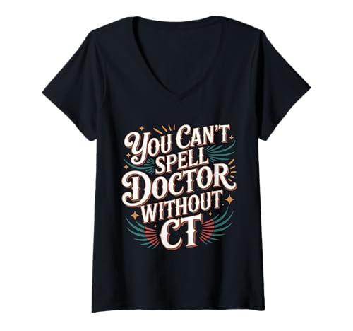 Damen You Can't Spell Doctor Without CT Krankenhausradiologie - T-Shirt mit V-Ausschnitt Damen You Can't Spell Doctor Without CT Krankenhausradiologie - T-Shirt mit V-Ausschnitt von Scan Radiology Crew