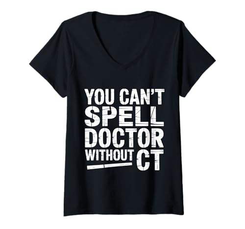 Damen You Can't Spell Doctor Without CT Krankenhausradiologie - T-Shirt mit V-Ausschnitt Damen You Can't Spell Doctor Without CT Krankenhausradiologie - T-Shirt mit V-Ausschnitt von Scan Radiology Crew